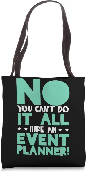 Event Management Organizer Hire An Event Planner Tote Bag