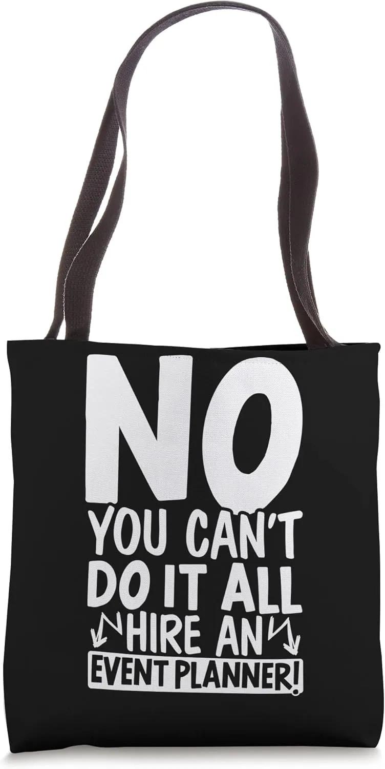 Event Management Organizer Hire An Event Planner Tote Bag