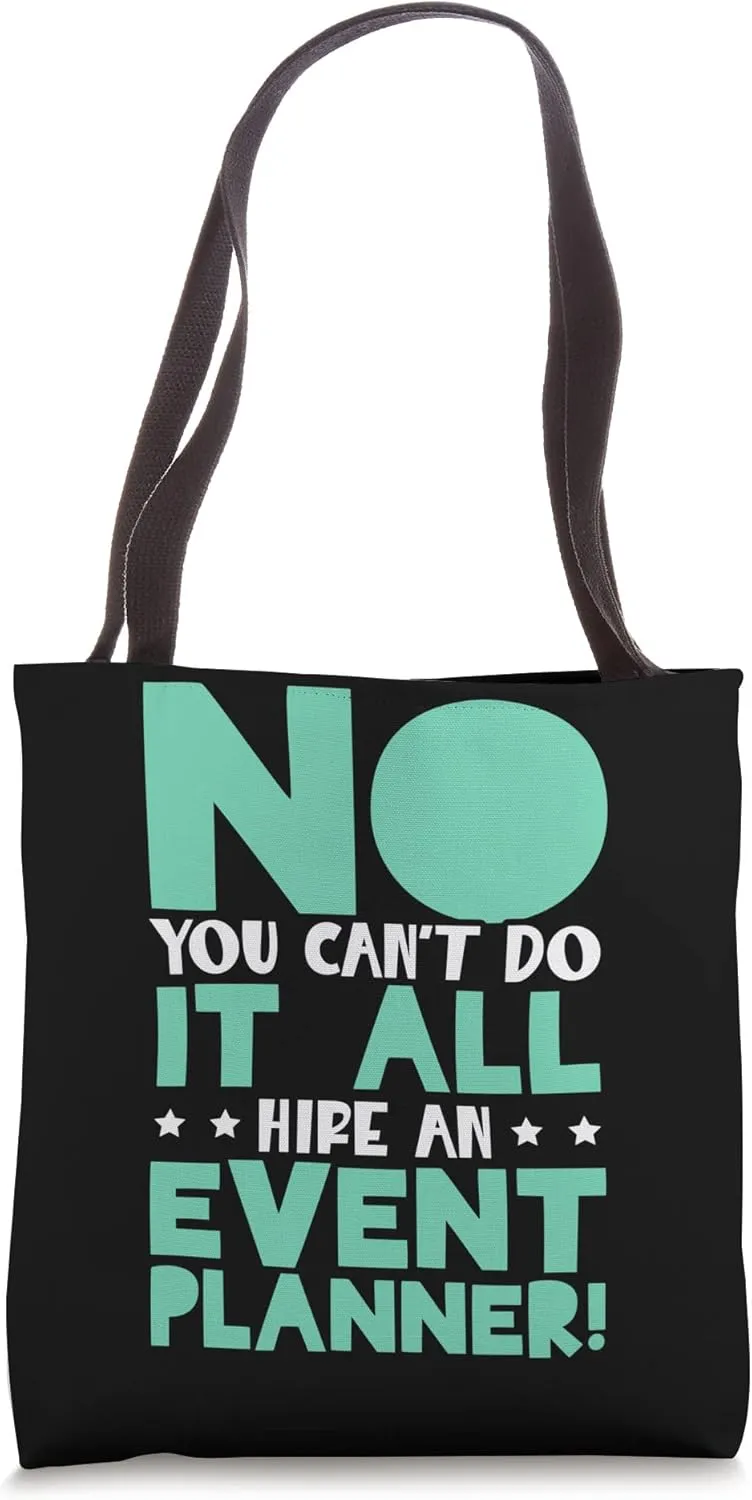 Event Management Organizer Hire An Event Planner Tote Bag