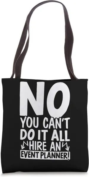 Event Management Organizer Hire An Event Planner Tote Bag