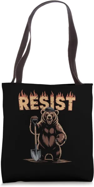 Resist Bear With Shovel Bold Activist Environmental Protest Tote Bag